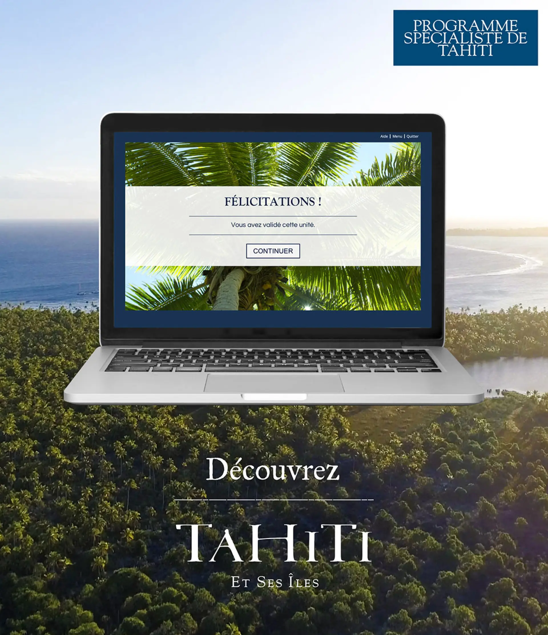 Programme Spécialiste de Tahiti © Tahiti Tourisme